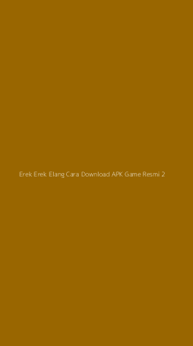 Tampilan Antarmuka Aplikasi Erek Erek Elang Cara Download Apk Game Resmi - 2