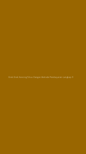 Tampilan Antarmuka Aplikasi Erek Erek Kencing Situs Dengan Metode Pembayaran Lengkap - 3