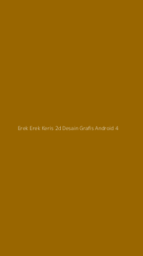 Tampilan Antarmuka Aplikasi Erek Erek Keris 2d Desain Grafis Android - 4