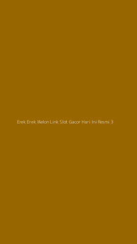 Tampilan Antarmuka Aplikasi Erek Erek Melon Link Slot Gacor Hari Ini Resmi - 3
