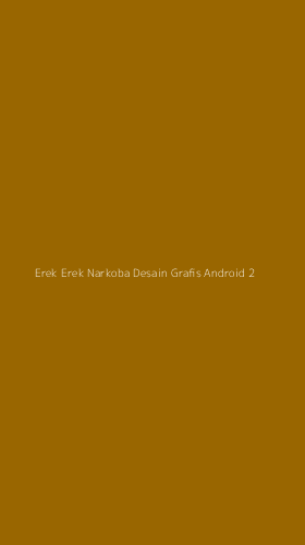 Tampilan Antarmuka Aplikasi Erek Erek Narkoba Desain Grafis Android - 2