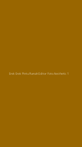 Tampilan Antarmuka Aplikasi Erek Erek Pintu Rumah Editor Foto Aesthetic - 1