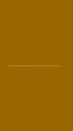 Tampilan Antarmuka Aplikasi Erek Erek Tomat Aplikasi Daftar Slot Resmi Android - 4