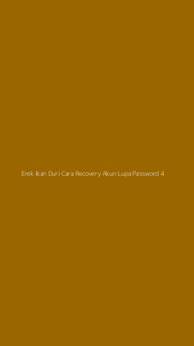 Tampilan Antarmuka Aplikasi Erek Ikan Duri Cara Recovery Akun Lupa Password - 4