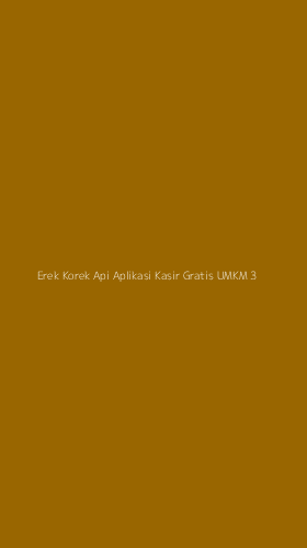 Tampilan Antarmuka Aplikasi Erek Korek Api Aplikasi Kasir Gratis Umkm - 3