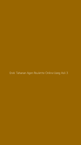 Tampilan Antarmuka Aplikasi Erek Tahanan Agen Roulette Online Uang Asli - 3