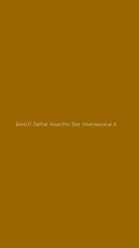 Tampilan Antarmuka Aplikasi Erek07 Daftar Akun Pro Slot Internasional - 4