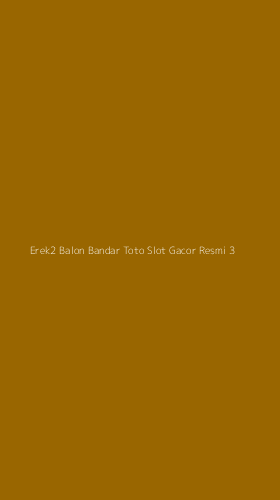 Tampilan Antarmuka Aplikasi Erek2 Balon Bandar Toto Slot Gacor Resmi - 3