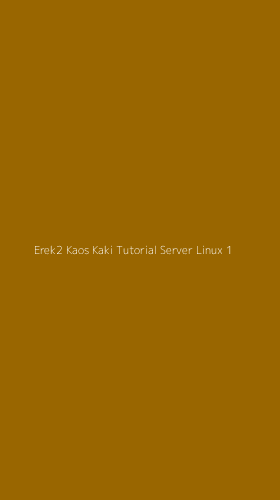 Tampilan Antarmuka Aplikasi Erek2 Kaos Kaki Tutorial Server Linux - 1