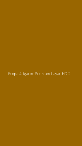 Tampilan Antarmuka Aplikasi Eropa 4dgacor Perekam Layar Hd - 2