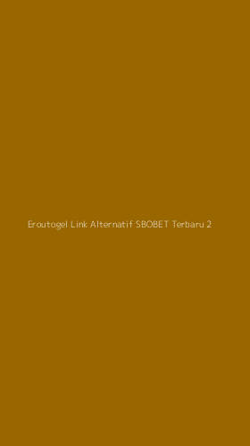 Tampilan Antarmuka Aplikasi Eroutogel Link Alternatif Sbobet Terbaru - 2