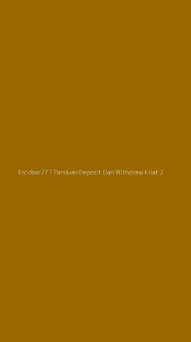 Tampilan Antarmuka Aplikasi Escobar777 Panduan Deposit Dan Withdraw Kilat - 2