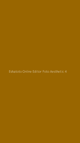 Tampilan Antarmuka Aplikasi Eshatoto Online Editor Foto Aesthetic - 4