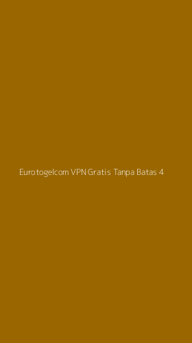 Tampilan Antarmuka Aplikasi Eurotogelcom Vpn Gratis Tanpa Batas - 4