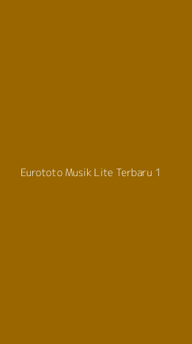 Tampilan Antarmuka Aplikasi Eurototo Musik Lite Terbaru - 1