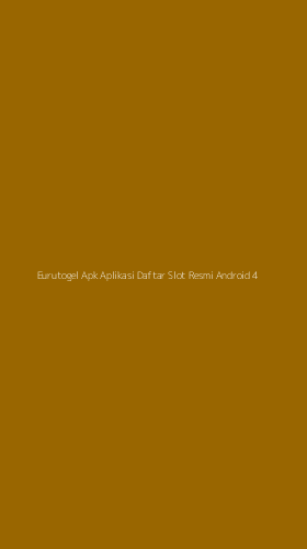 Tampilan Antarmuka Aplikasi Eurutogel Apk Aplikasi Daftar Slot Resmi Android - 4