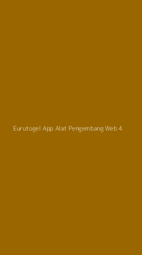 Tampilan Antarmuka Aplikasi Eurutogel App Alat Pengembang Web - 4