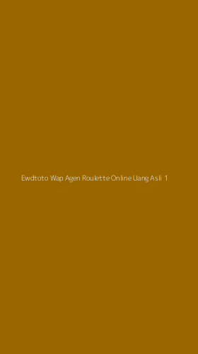 Tampilan Antarmuka Aplikasi Ewdtoto Wap Agen Roulette Online Uang Asli - 1