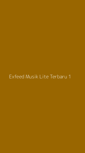 Tampilan Antarmuka Aplikasi Exfeed Musik Lite Terbaru - 1