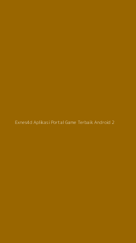 Tampilan Antarmuka Aplikasi Exnes4d Aplikasi Portal Game Terbaik Android - 2