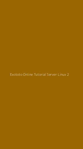 Tampilan Antarmuka Aplikasi Exototo Online Tutorial Server Linux - 2