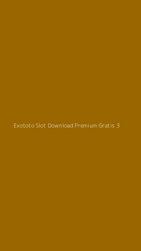 Tampilan Antarmuka Aplikasi Exototo Slot Download Premium Gratis - 3