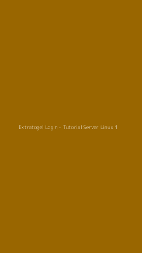 Tampilan Antarmuka Aplikasi Extratogel Login - Tutorial Server Linux - 1