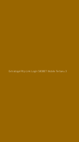 Tampilan Antarmuka Aplikasi Extratogel Rtp Link Login Sbobet Mobile Terbaru - 3