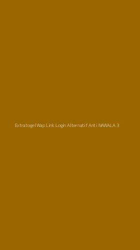 Tampilan Antarmuka Aplikasi Extratogel Wap Link Login Alternatif Anti Nawala - 3