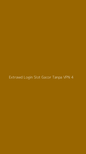 Tampilan Antarmuka Aplikasi Extrawd Login Slot Gacor Tanpa Vpn - 4