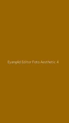 Tampilan Antarmuka Aplikasi Eyang4d Editor Foto Aesthetic - 4