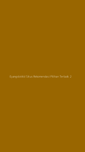 Tampilan Antarmuka Aplikasi Eyangslot4d Situs Rekomendasi Pilihan Terbaik - 2