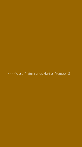 Tampilan Antarmuka Aplikasi F777 Cara Klaim Bonus Harian Member - 3