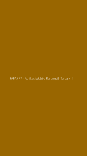 Tampilan Antarmuka Aplikasi FAFA777 - Aplikasi Mobile Responsif Terbaik - 1