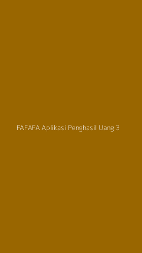 Tampilan Antarmuka Aplikasi Fafafa Aplikasi Penghasil Uang - 3