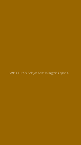 Tampilan Antarmuka Aplikasi Fans Club99 Belajar Bahasa Inggris Cepat - 4