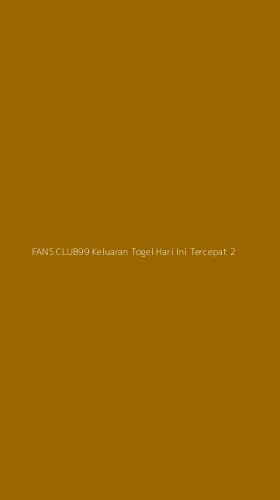 Tampilan Antarmuka Aplikasi Fans Club99 Keluaran Togel Hari Ini Tercepat - 2