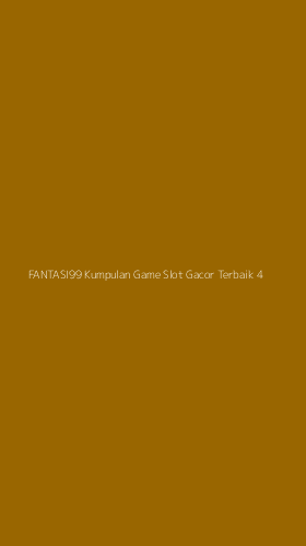 Tampilan Antarmuka Aplikasi Fantasi99 Kumpulan Game Slot Gacor Terbaik - 4