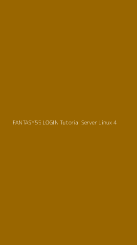 Tampilan Antarmuka Aplikasi Fantasy55 Login Tutorial Server Linux - 4