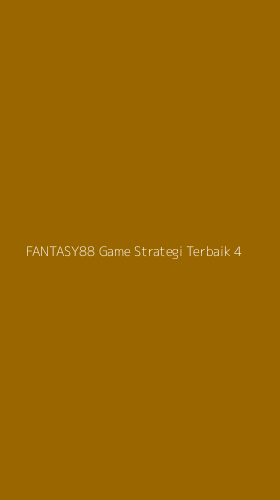 Tampilan Antarmuka Aplikasi Fantasy88 Game Strategi Terbaik - 4