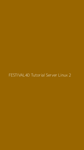 Tampilan Antarmuka Aplikasi Festival4d Tutorial Server Linux - 2