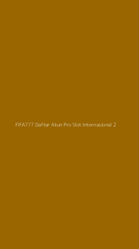 Tampilan Antarmuka Aplikasi Fifa777 Daftar Akun Pro Slot Internasional - 2