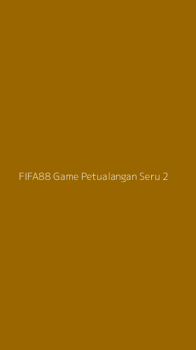 Tampilan Antarmuka Aplikasi Fifa88 Game Petualangan Seru - 2