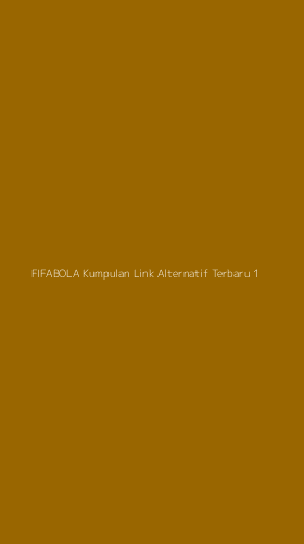 Tampilan Antarmuka Aplikasi Fifabola Kumpulan Link Alternatif Terbaru - 1