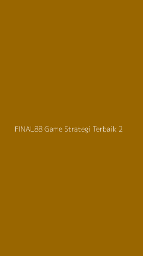 Tampilan Antarmuka Aplikasi Final88 Game Strategi Terbaik - 2
