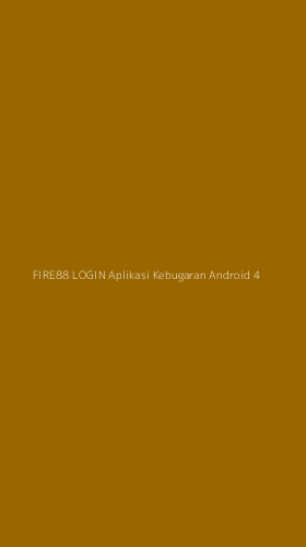 Tampilan Antarmuka Aplikasi Fire88 Login Aplikasi Kebugaran Android - 4