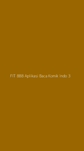 Tampilan Antarmuka Aplikasi Fit 888 Aplikasi Baca Komik Indo - 3