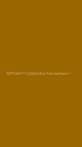 Tampilan Antarmuka Aplikasi Fortuna777 Login Editor Foto Aesthetic - 1