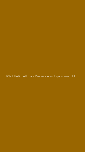 Tampilan Antarmuka Aplikasi Fortunabola88 Cara Recovery Akun Lupa Password - 3