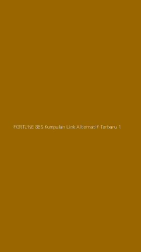 Tampilan Antarmuka Aplikasi Fortune 88s Kumpulan Link Alternatif Terbaru - 1